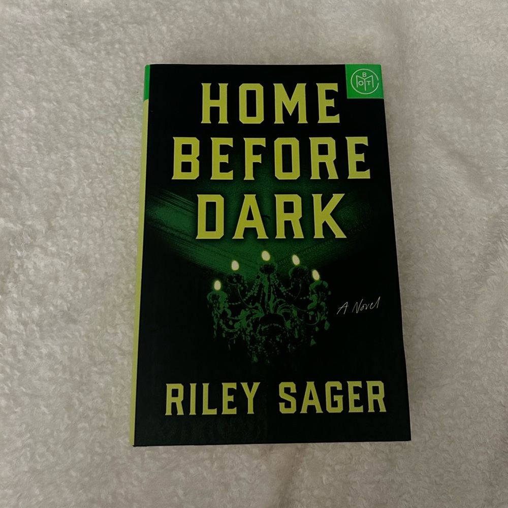 Home Before Dark - by Riley Sanger - Hardcover Book